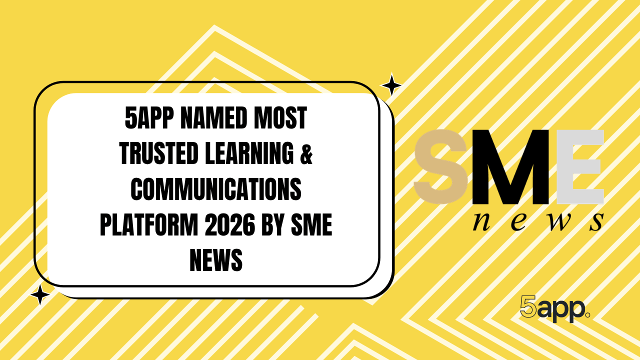 5app named Most Trusted Learning & Communications Platform 2026 by SME News (1)