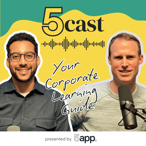 5cast the corporate learning podcast by 5app-min