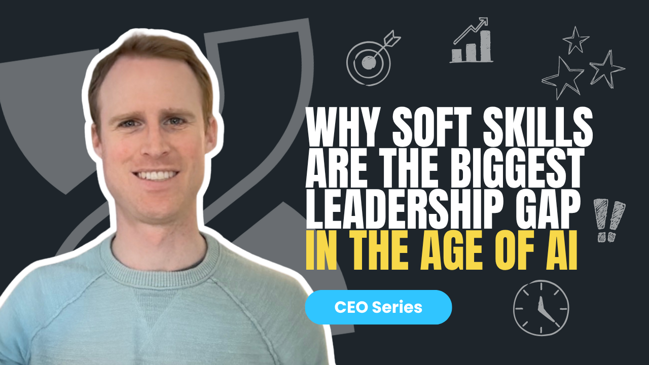 Why soft skills are the biggest leadership gap in the age of AI