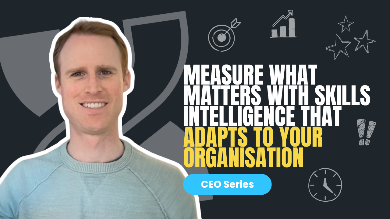Measure what matters with skills intelligence that adapts to your organisation