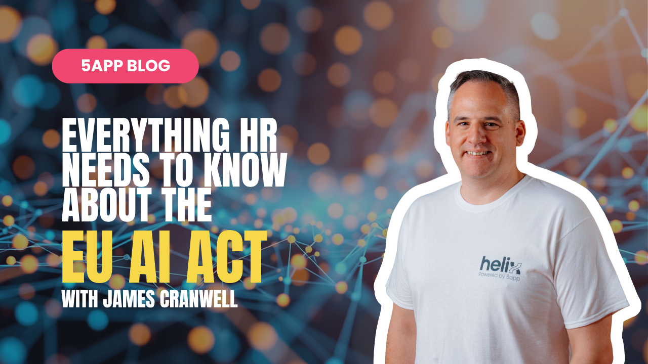 Everything HR needs to know about the EU AI Act with James Cranwell