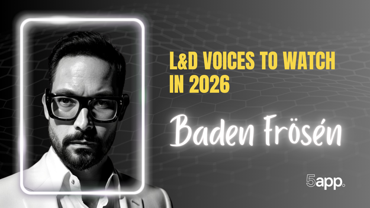 5app's L&D voices to watch in 2026: Baden Frosen