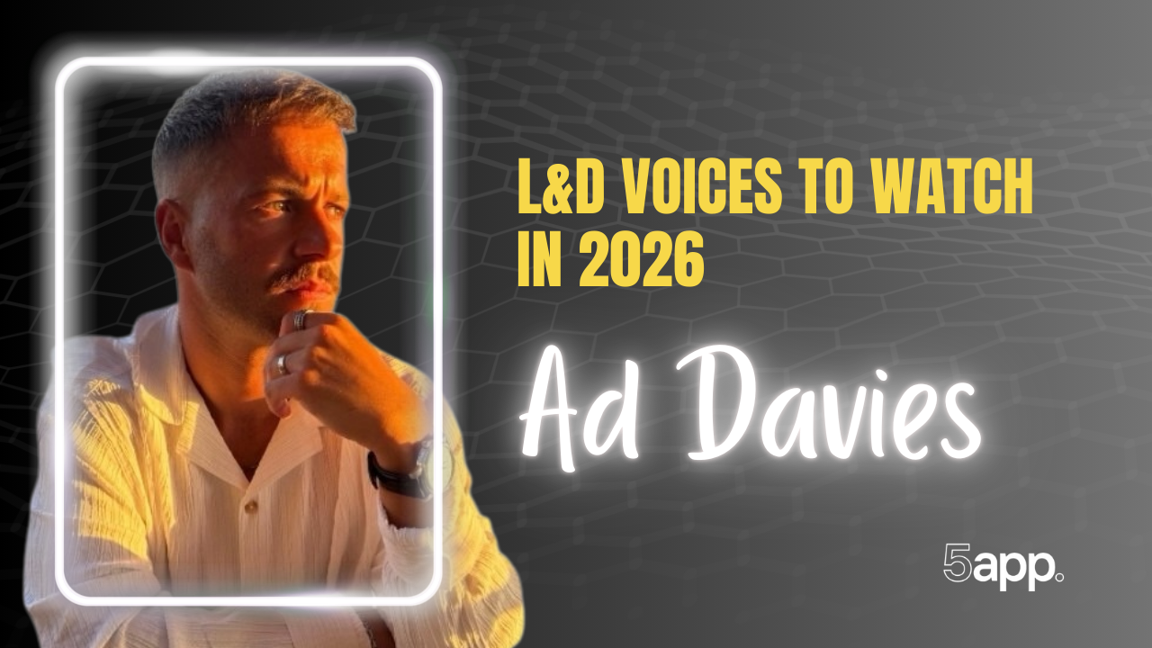 5app's L&D voices to watch in 2026: Ad Davies