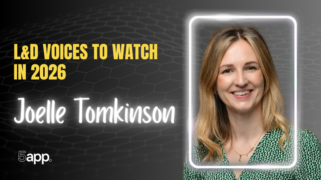 5app's L&D voices to watch in 2026: Joelle Tomkinson