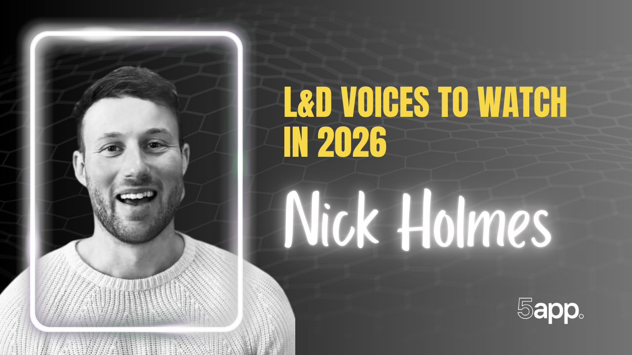 5app's L&D voices to watch in 2026: Nick Holmes