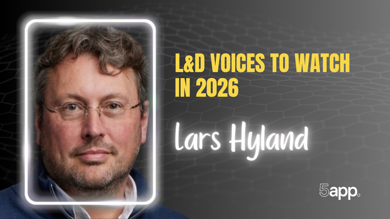 L&D voices to watch in 2026: Lars Hyland