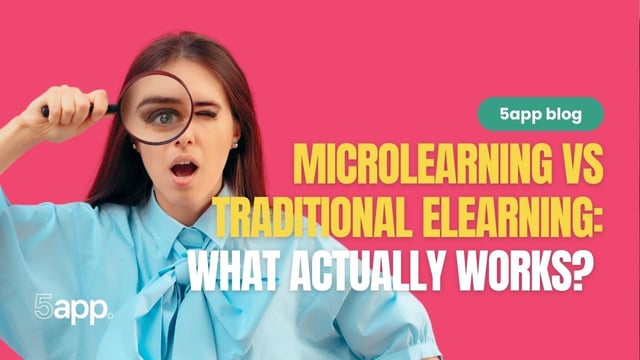 Microlearning vs traditional elearning: what actually works?