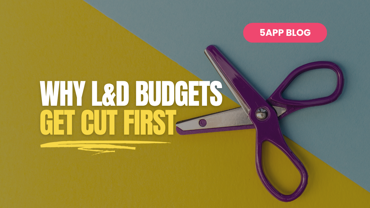 Why L&D budgets get cut first