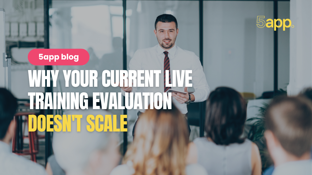 Why your current live training evaluation doesnt scale